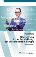 Übersetzung in der Entwicklung der Wissenschaft in Europa