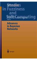 Advances in Bayesian Networks