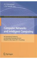 Computer Networks and Intelligent Computing: 5th International Conference on Information Processing, ICIP 2011, Bangalore, India, August 5-7, 2011, Proceedings