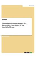 Methodik und Aussagefähigkeit des Kennzahlen-Controllings für die Geschäftsführung