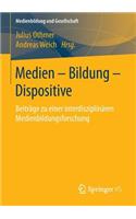 Medien - Bildung - Dispositive