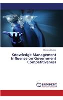 Knowledge Management Influence on Government Competitiveness