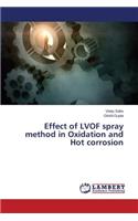 Effect of Lvof Spray Method in Oxidation and Hot Corrosion