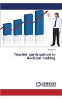 Teacher Participation in Decision Making
