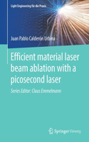 Efficient Material Laser Beam Ablation with a Picosecond Laser