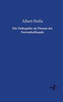 Orthopädie im Dienste der Nervenheilkunde