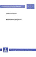 Ethik Im Widerspruch