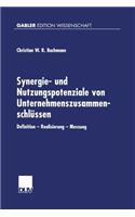 Synergie- Und Nutzungspotenziale Von Unternehmenszusammenschlüssen