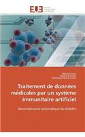 Traitement de Données Médicales Par Un Système Immunitaire Artificiel