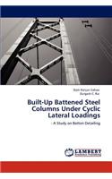 Built-Up Battened Steel Columns Under Cyclic Lateral Loadings
