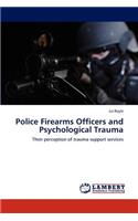 Police Firearms Officers and Psychological Trauma