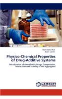 Physico-Chemical Properties of Drug-Additive Systems