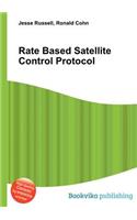 Rate Based Satellite Control Protocol