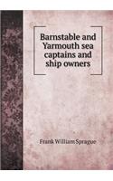 Barnstable and Yarmouth sea captains and ship owners: (English)