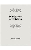 Die Garten-Architektur