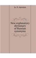 New explanatory dictionary of Russian synonyms