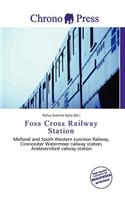 Foss Cross Railway Station: (English)