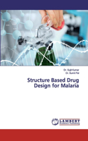 Structure Based Drug Design for Malaria