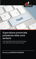 Supervisione provinciale polivalente delle zone sanitarie