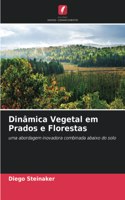 Dinâmica Vegetal em Prados e Florestas