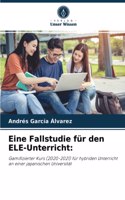 Eine Fallstudie für den ELE-Unterricht