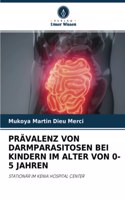 Prävalenz Von Darmparasitosen Bei Kindern Im Alter Von 0-5 Jahren
