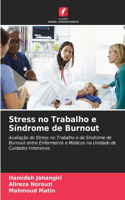 Stress no Trabalho e Síndrome de Burnout
