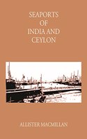 Seaports of India and Ceylon (Extract of Ceylon portion only - from page # 397 to 490)