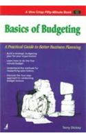 Basics Of Budgeting : A Practical Guide To Better Business Planning