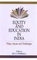 Equity and Education in India: Policy, Issues and Challenges