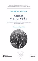 Crisis y Leviatan: Los episodios clave en la expansion del Estado en Estados Unidos