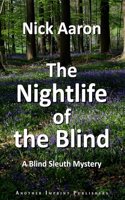 The Nightlife of the Blind