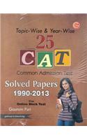 25 Cat (Common Admission Test) : Solved Paper Entrance Exam (1990-2013)