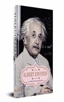 Albert Einstein: A Complete Biography