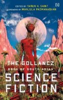 The Gollancz Book of South Asian Science Fiction [Vol. 1]