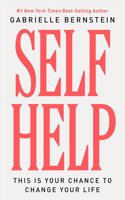 Self Help: This Is Your Chance to Change Your Life