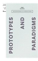 Prototypes and Paradigms: Architectural Research VIS-A-VIS Research-By-Design