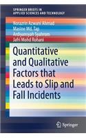 Quantitative and Qualitative Factors That Leads to Slip and Fall Incidents