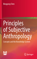 Principles of Subjective Anthropology