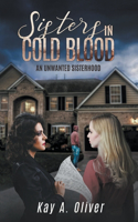 Sisters in Cold Blood