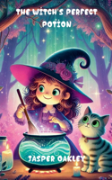The Witch's Perfect Potion: (Halloween)