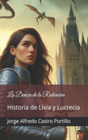 La Danza de la Redención: Historia de Livia y Lucrecia