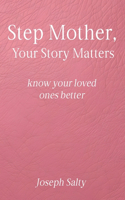 Step Mother, Your Story Matters