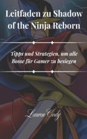 Leitfaden zu Shadow of the Ninja Reborn