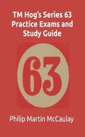 TM Hog's Series 63 Practice Exams and Study Guide: (Series 63, 65, and 66)
