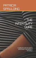 The Infertility Cure