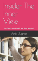 Insider The Inner View