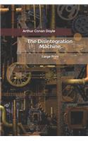 The Disintegration Machine