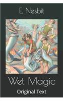 Wet Magic: Original Text