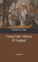 Young Folks' History Of England